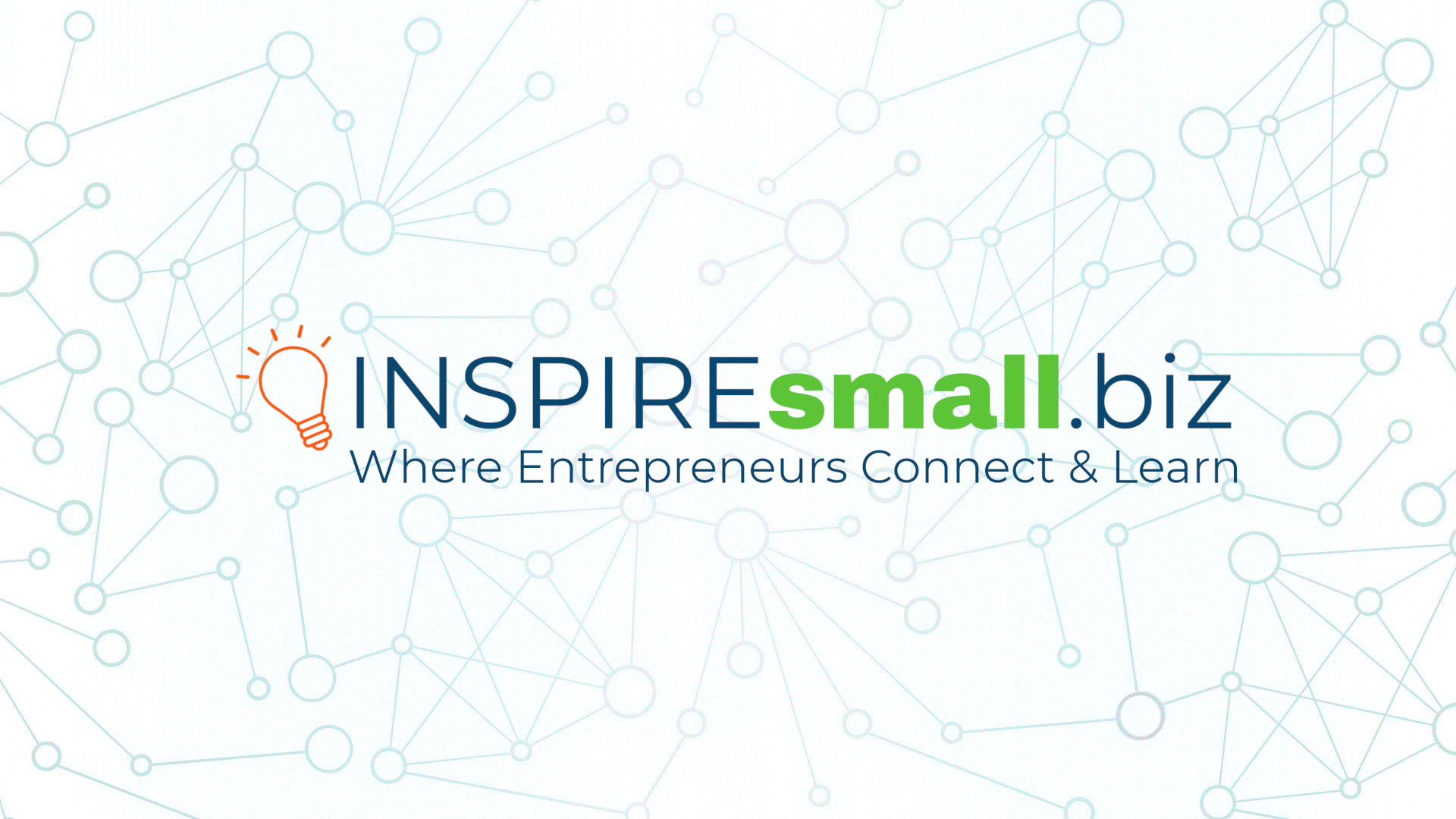 INSPIREsmall.biz: Where Entrepreneurs Connect and Learn, over a network of blue nodes on a white background.