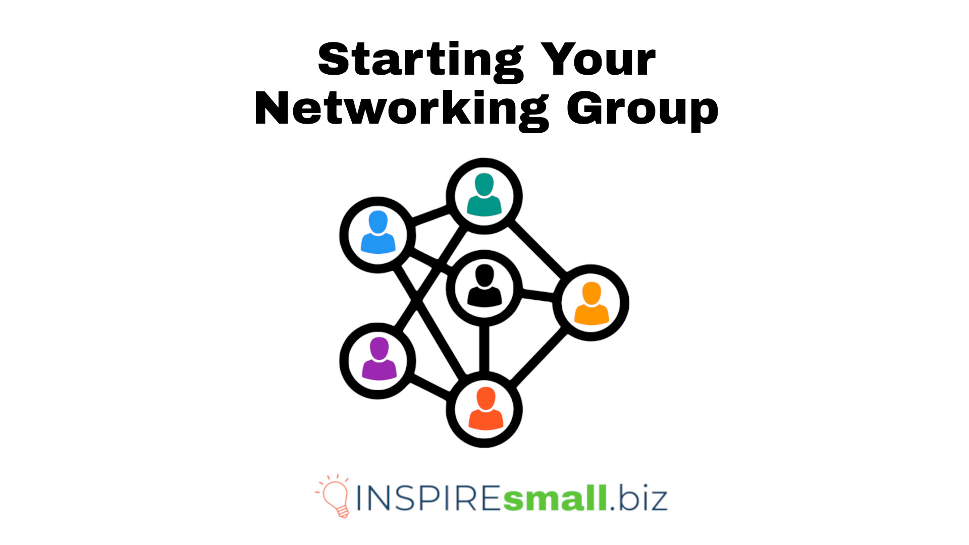 Learn How to Start Your Networking Group