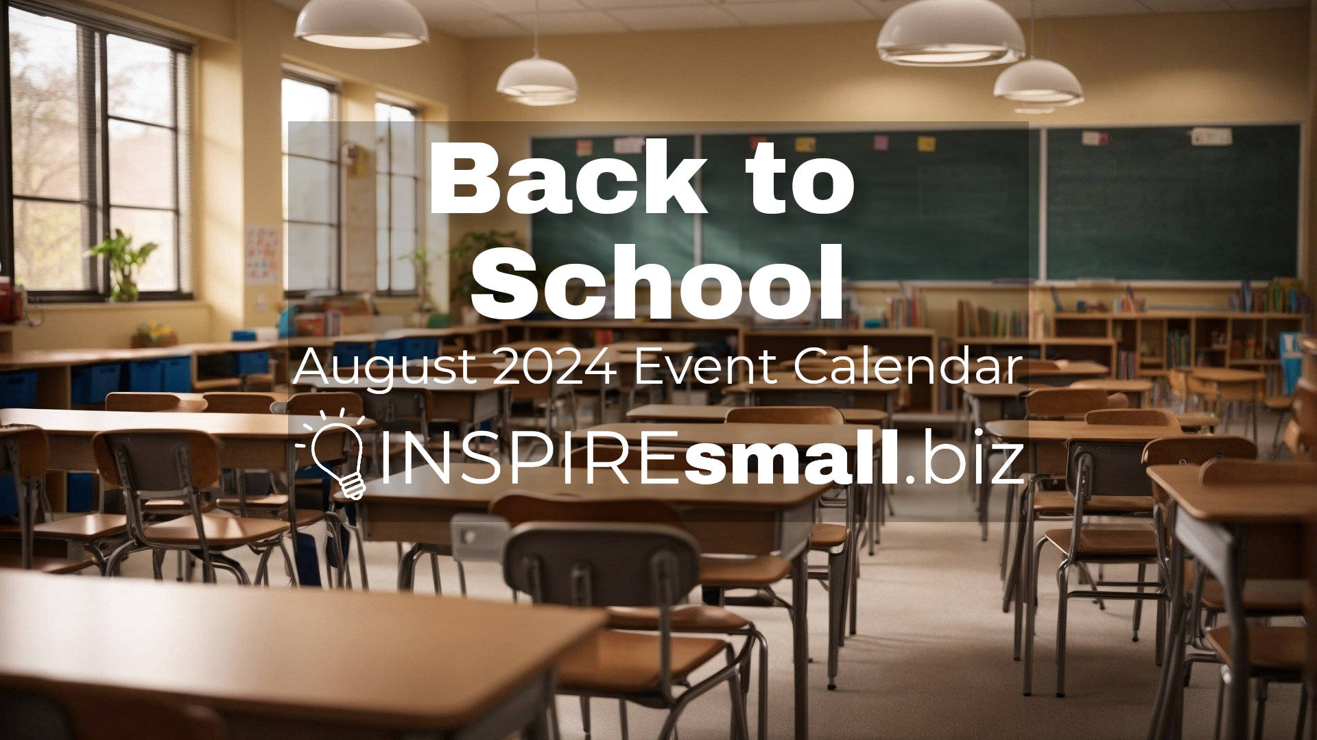 Back to School – August 2024 Networking & Events