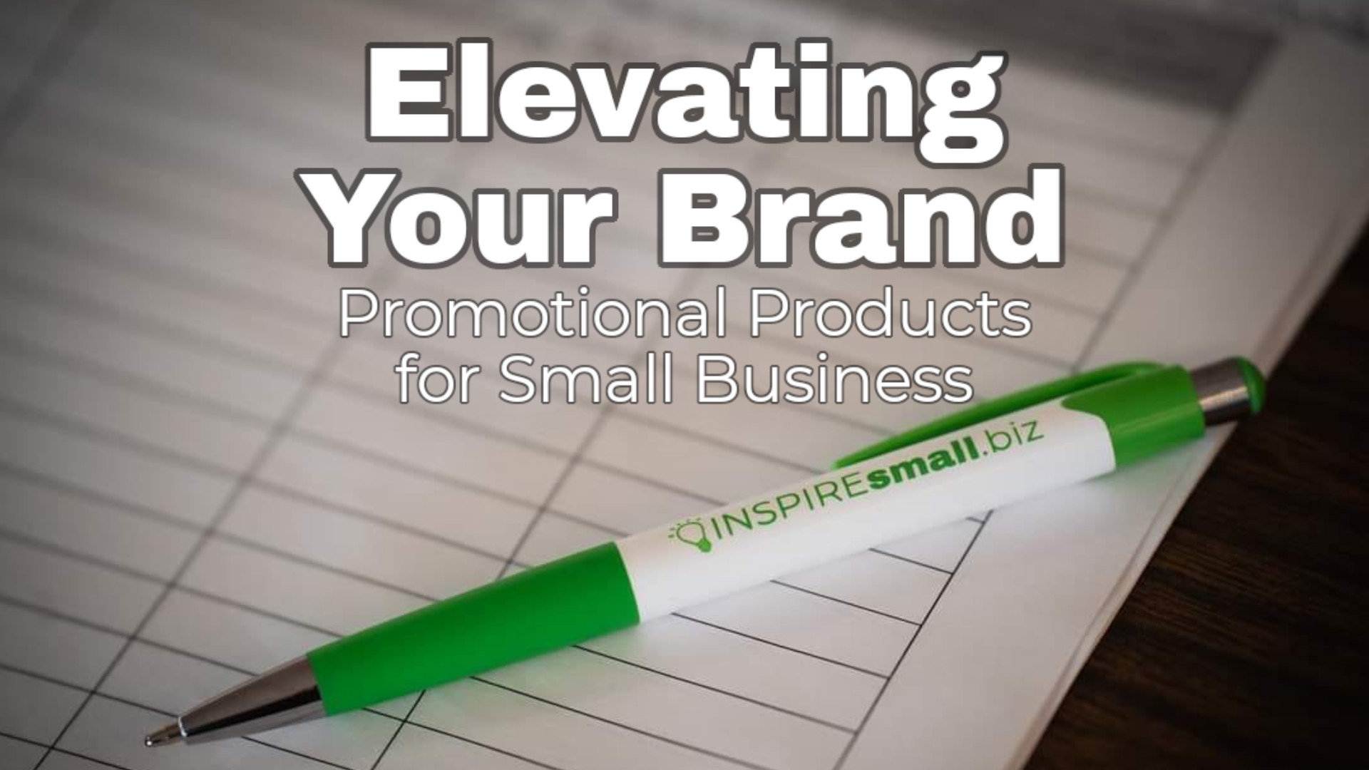 Elevate Your Brand: The Most Effective Promotional Products for Small Business Owners