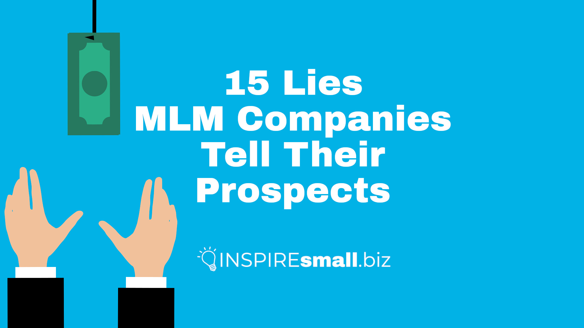 15 Lies MLM Companies Tell Their Prospects: Unraveling the Deception