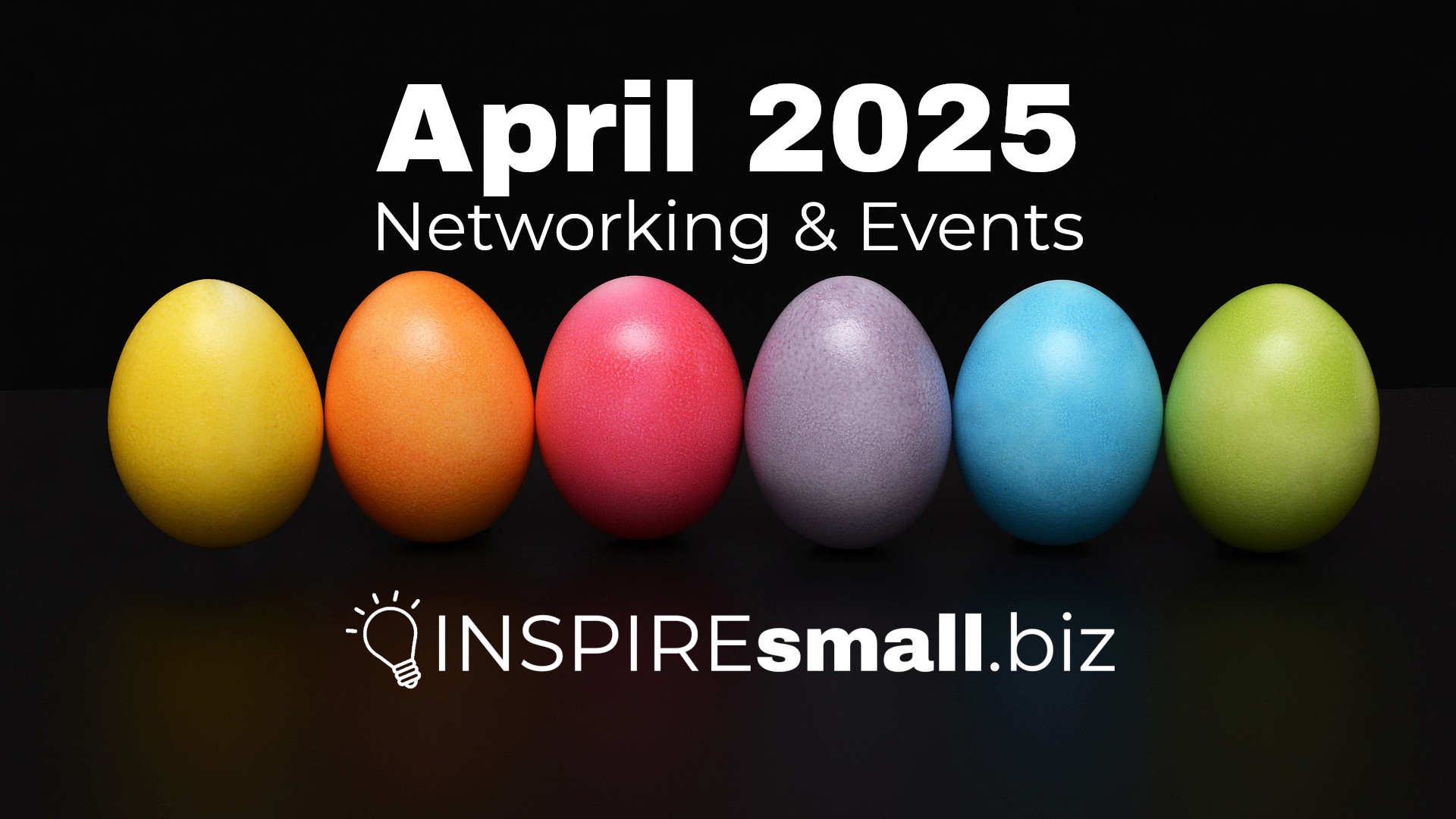 Spring Is Here – April 2025 Networking & Events